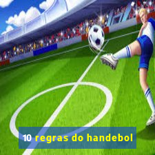 10 regras do handebol